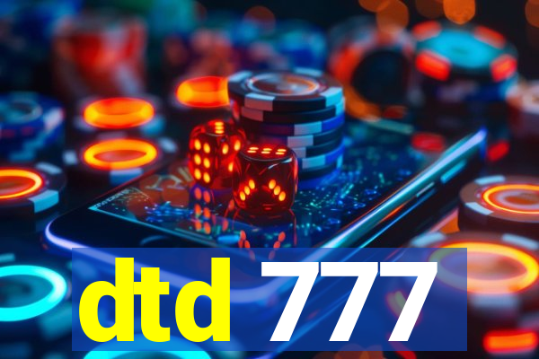 dtd 777